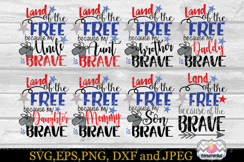 svg-dxf-png-amp-eps-land-of-the-free-because-of-the-brave-bundle-memorial-day-fourth-of-july-independence-day