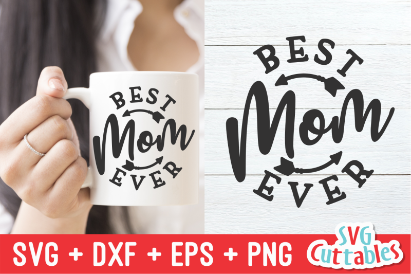 Download Best Mom Ever | Mother's Day | SVG Cut File By Svg ...