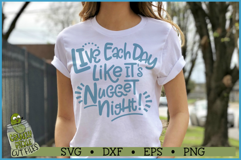live-each-day-like-it-039-s-nugget-night-svg-cut-file