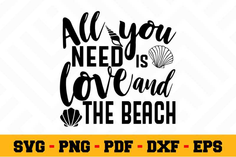 Download All you need is love and the beach SVG, Beach SVG Cut File n030 By SvgArtsy | TheHungryJPEG.com