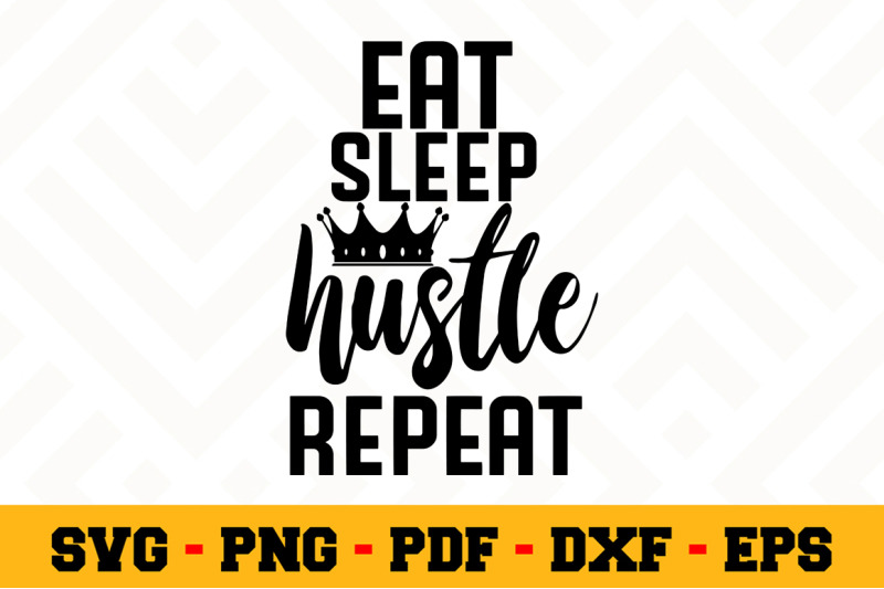 eat-sleep-hustle-repeat-svg-boss-lady-svg-cut-file-n045
