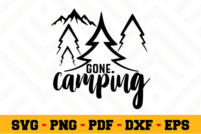 Gone camping SVG, Camping SVG Cut File n059 By SvgArtsy ...