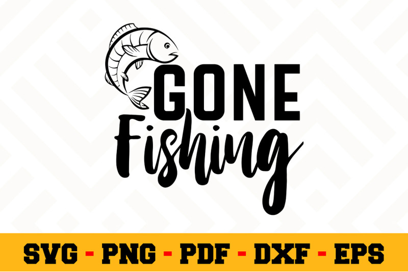 Download Gone Fishing SVG, Fishing SVG Cut File n074 By SvgArtsy ...