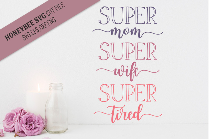 super-mom-super-tired-svg-cut-file