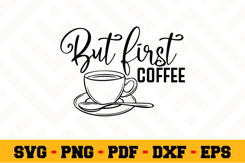 but-first-coffee-svg-coffee-svg-cut-file-n154