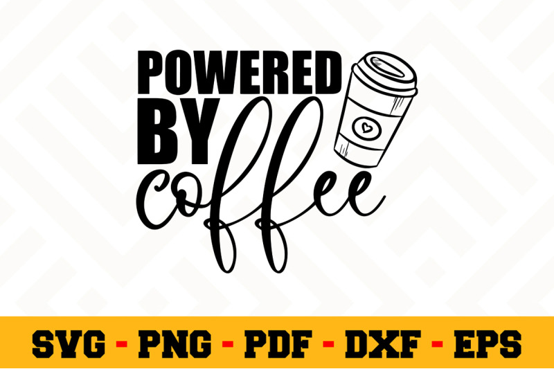 powered-by-coffee-svg-coffee-svg-cut-file-n162