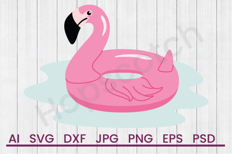 Flamingo Float Svg File Dxf File By Hopscotch Designs Thehungryjpeg Com