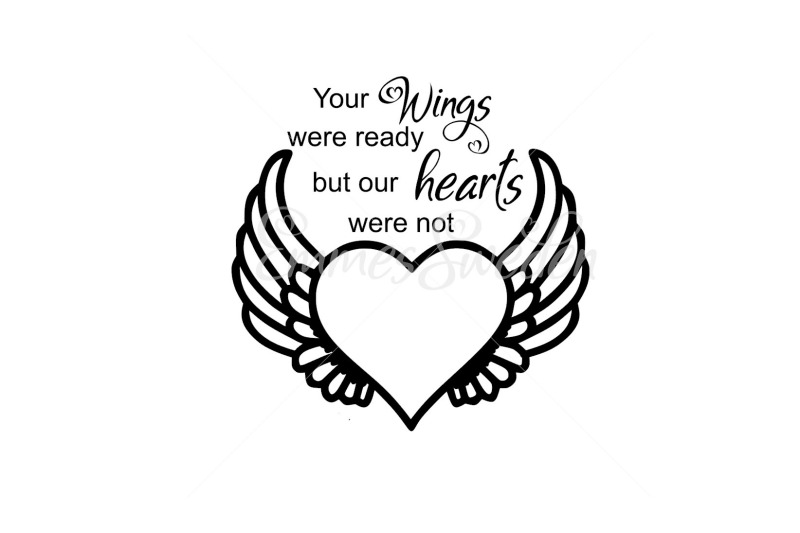 your-wings-were-ready-but-our-hearts-were-not