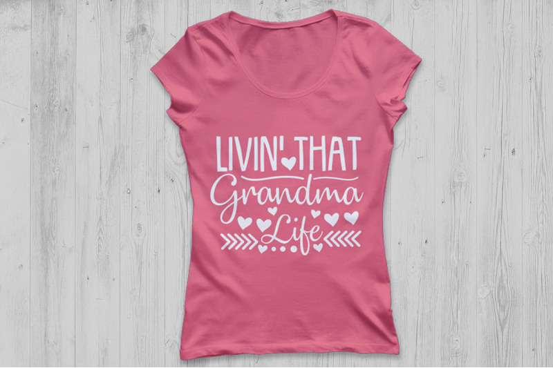 livin-that-grandma-life-svg-mother-039-s-day-svg-grandma-svg-mom-svg