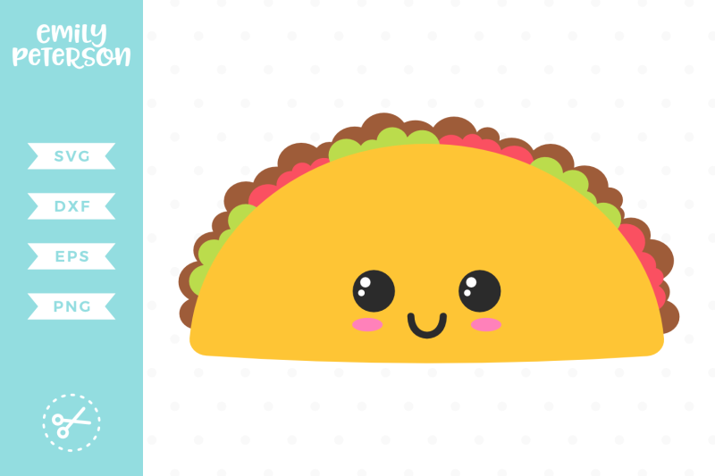 Download Kawaii Taco SVG DXF By Emily Peterson Studio ...