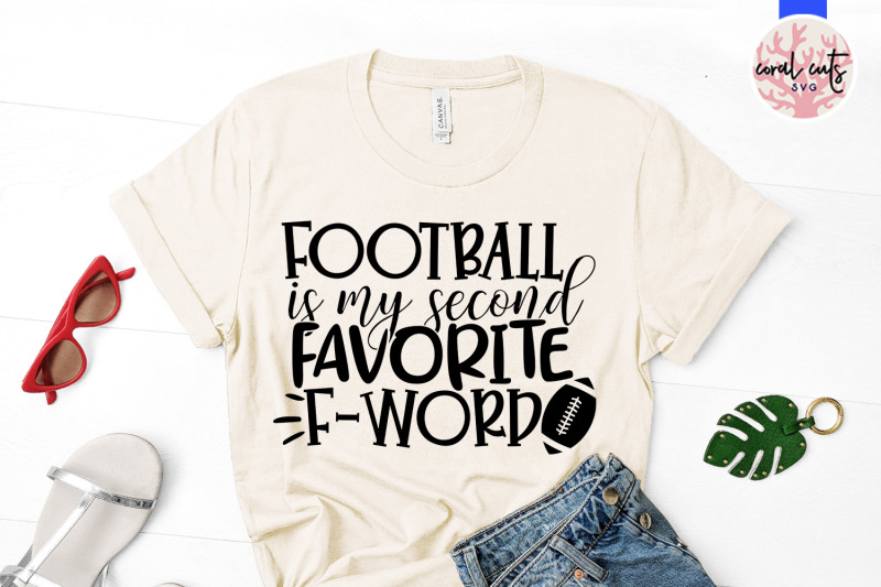 football is my second favorite f word