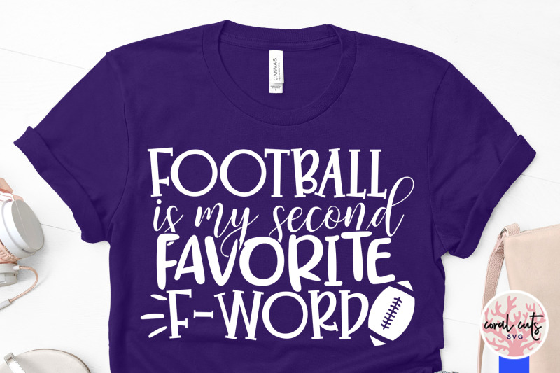 football is my second favorite f word