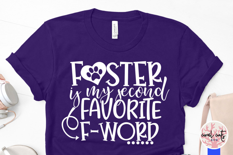 foster-is-my-second-favorite-f-word-pet-lover-svg-eps-dxf-png-cuttin