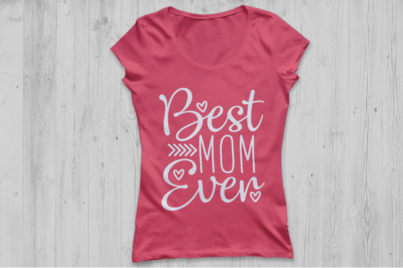 best-mom-ever-svg-mother-039-s-day-svg-mom-svg-mom-life-svg-mommy-svg