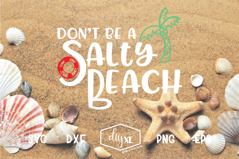 don-039-t-be-a-salty-beach