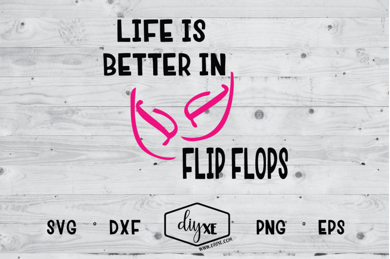 life-is-better-in-flip-flops