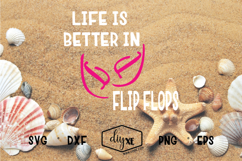 life-is-better-in-flip-flops