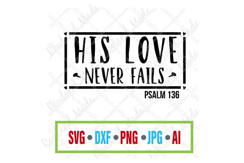 his-love-never-fails-svg-bible-svg