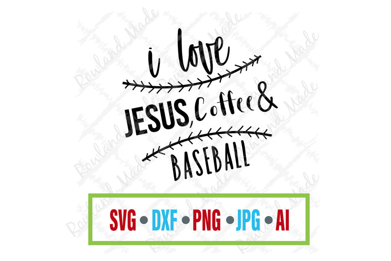 i-love-jesus-coffee-and-baseball-svg-baseball-svg