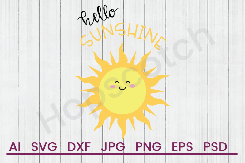 Hello Sunshine - SVG File, DXF File Cricut Explore