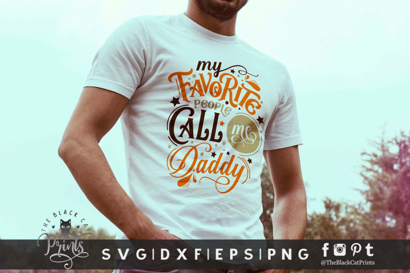 my-favorite-people-call-me-daddy-svg-dxf-eps-png
