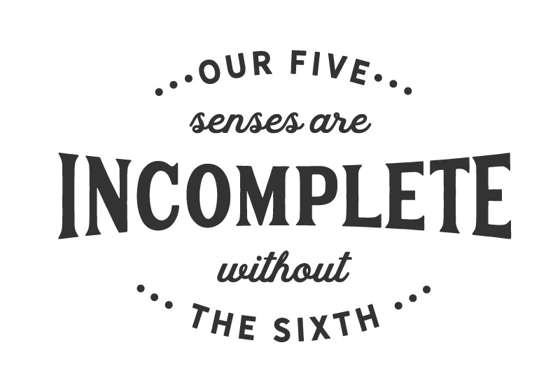 our-five-senses-are-incomplete-without-the-sixth