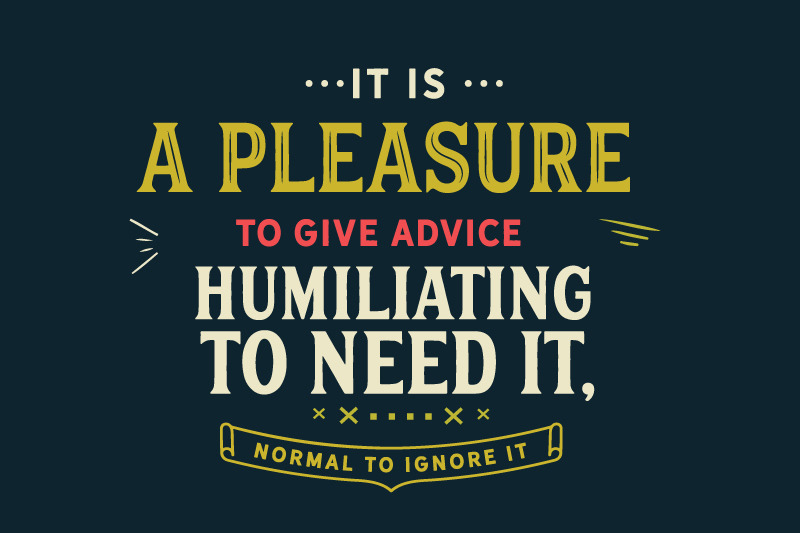 it-is-a-pleasure-to-give-advice