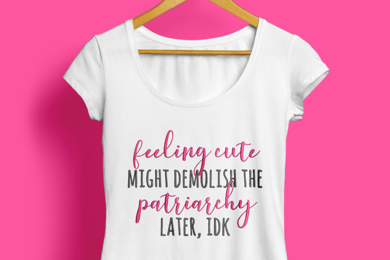 feeling-cute-patriarchy-smasher-embroidery