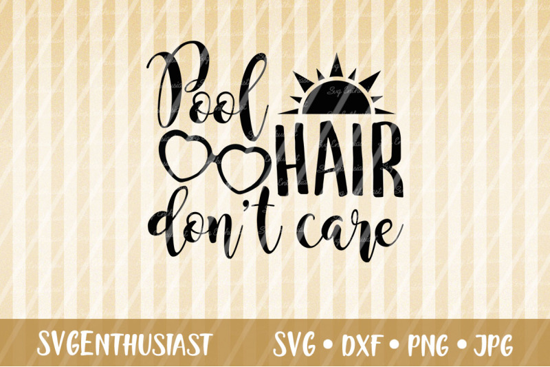 pool-hair-don-039-t-care-svg-cut-file-summer-svg