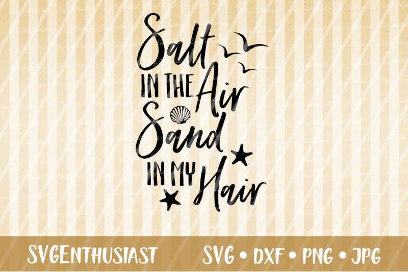 salt-in-the-air-sand-in-my-hair-svg-summer-svg