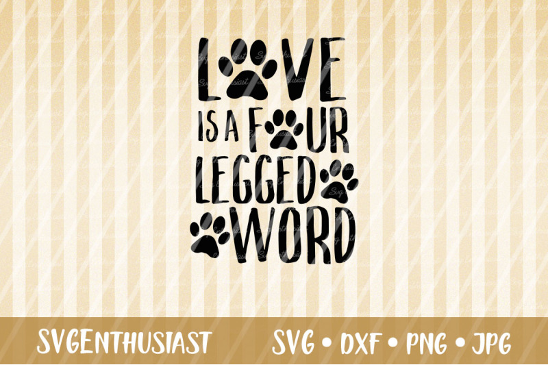 love-is-a-four-legged-word-svg