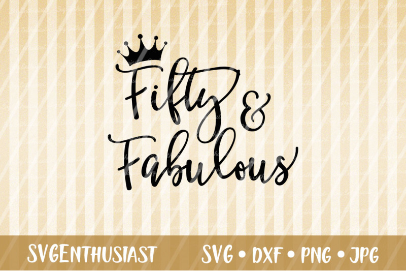 fifty-and-fabulous-svg-birthday-svg