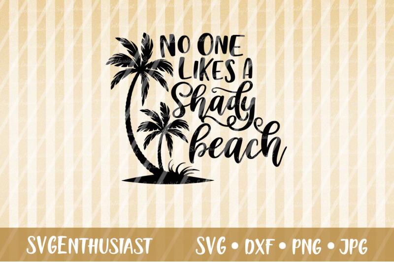 no-one-likes-a-shady-beach-svg-summer-svg