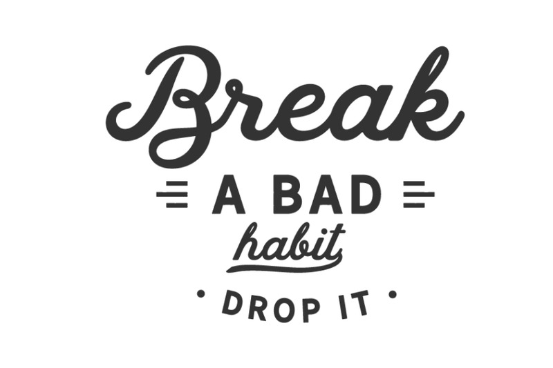 break-a-bad-habit-drop-it