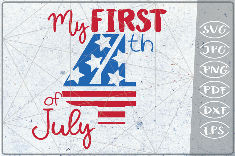 my-first-4th-of-july-svg-independence-day-crafters-america