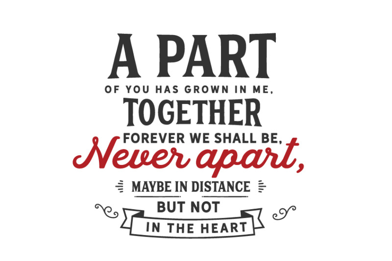 a-part-of-you-has-grown-in-me