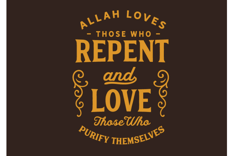 allah-loves-those-who-repent-and-love-those-who-purify-themselves