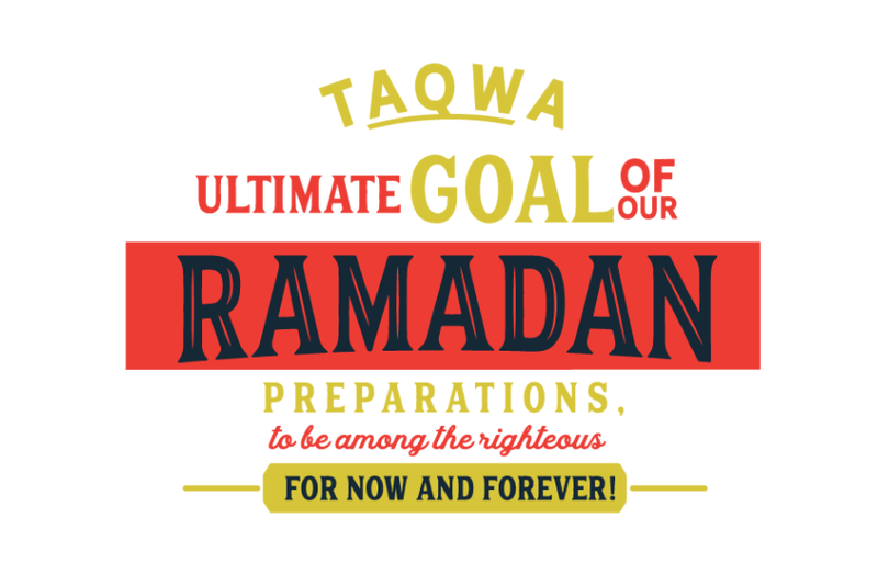 taqwa-ultimate-goal-of-our-ramadan-preparations