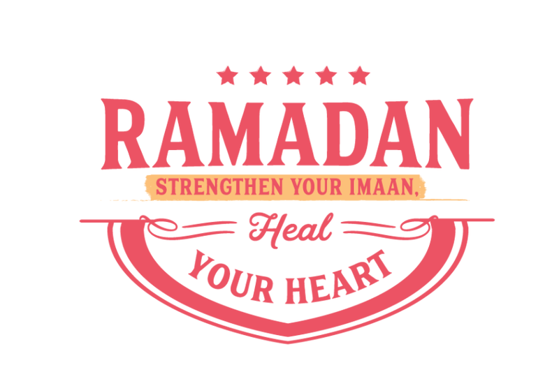ramadan-strengthen-your-imaan-heal-your-heart