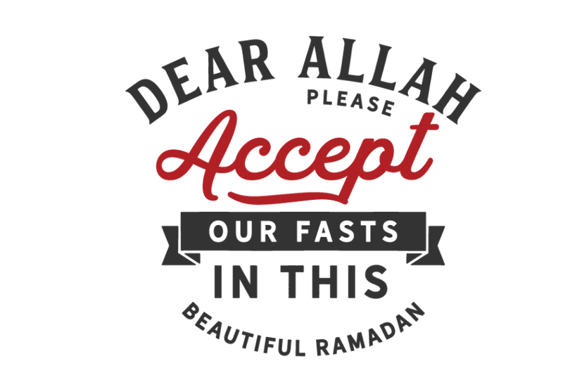 dear-allah-please-accept-our-fasts-in-this-beautiful-ramadan