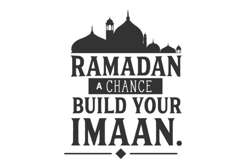 ramadan-a-chance-to-build-your-imaan
