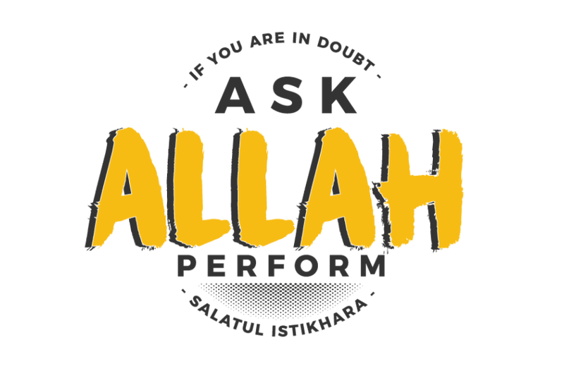 if-you-are-in-doubt-ask-allah-perform-salatul-istikhara