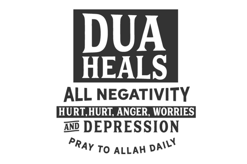 dua-heals-all-negativity