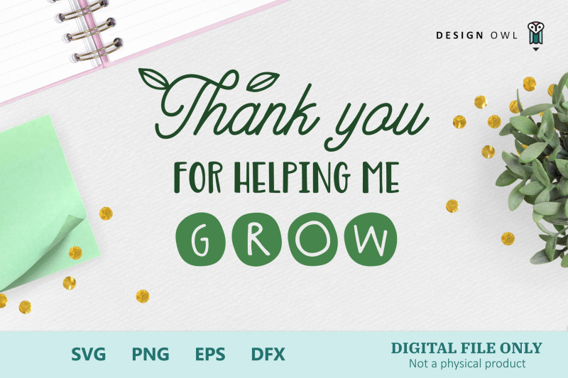 thank-you-for-helping-me-grow-svg-cut-file