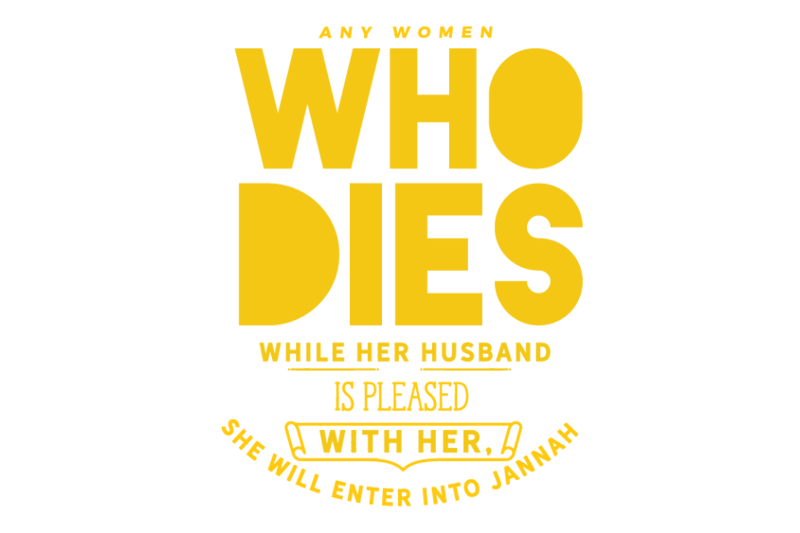 any-woman-who-dies-while-her-husband-is-pleased-with-her-she-will-ent