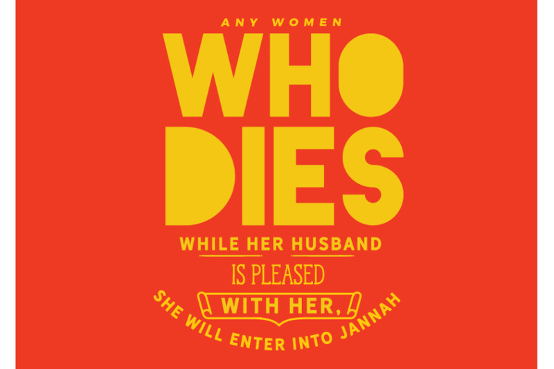 any-woman-who-dies-while-her-husband-is-pleased-with-her-she-will-ent