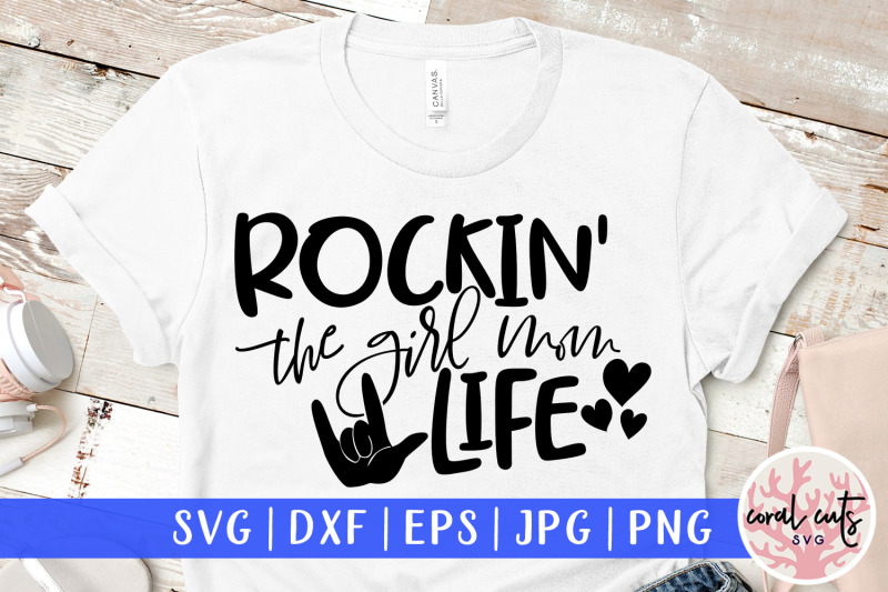 rockin-the-girl-mom-life-mother-svg-eps-dxf-png-cut-file