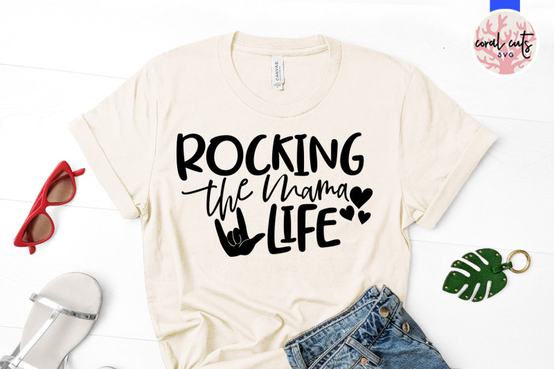 rockin-the-mama-life-mother-svg-eps-dxf-png-cut-file