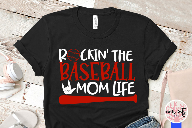 Download Rockin the baseball mom life - Mother SVG EPS DXF PNG Cut ...