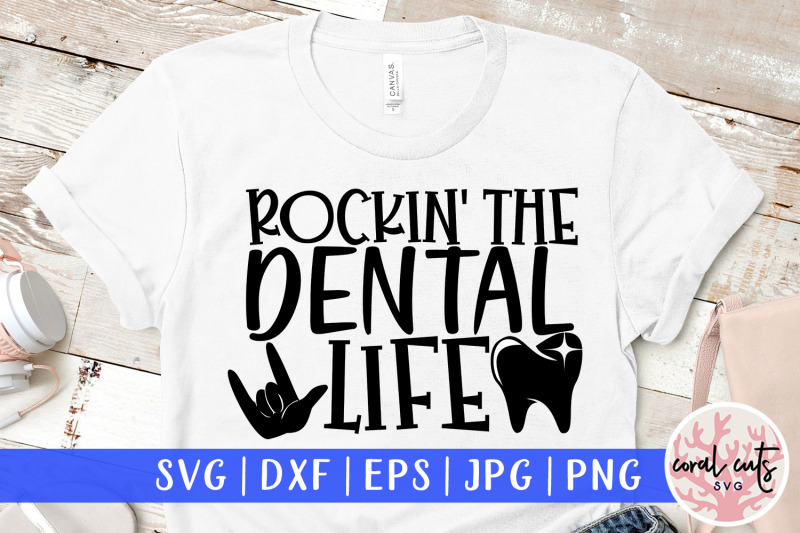 rockin-the-dental-life-doctor-svg-eps-dxf-png-cut-file